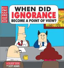 Dilbert - Ignorance