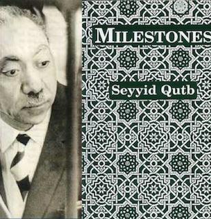 Milestones on the Path, by Sayyid Qutb